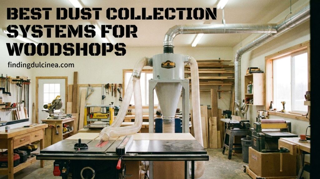 Current image: Best Dust Collection Systems for Woodshops