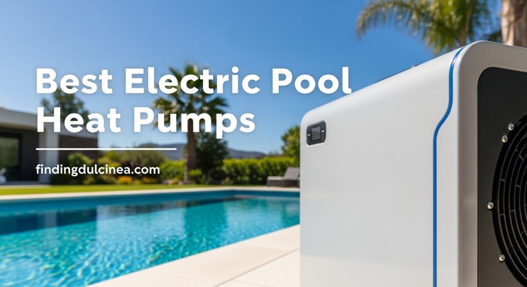 Current image: Best Electric Pool Heat Pumps