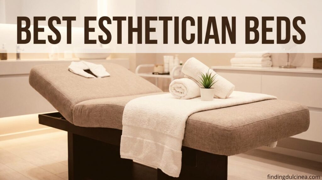 Current image: Best Esthetician Beds