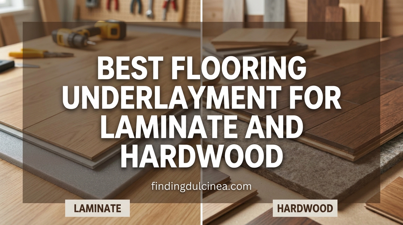 Best Flooring Underlayment for Laminate and Hardwood