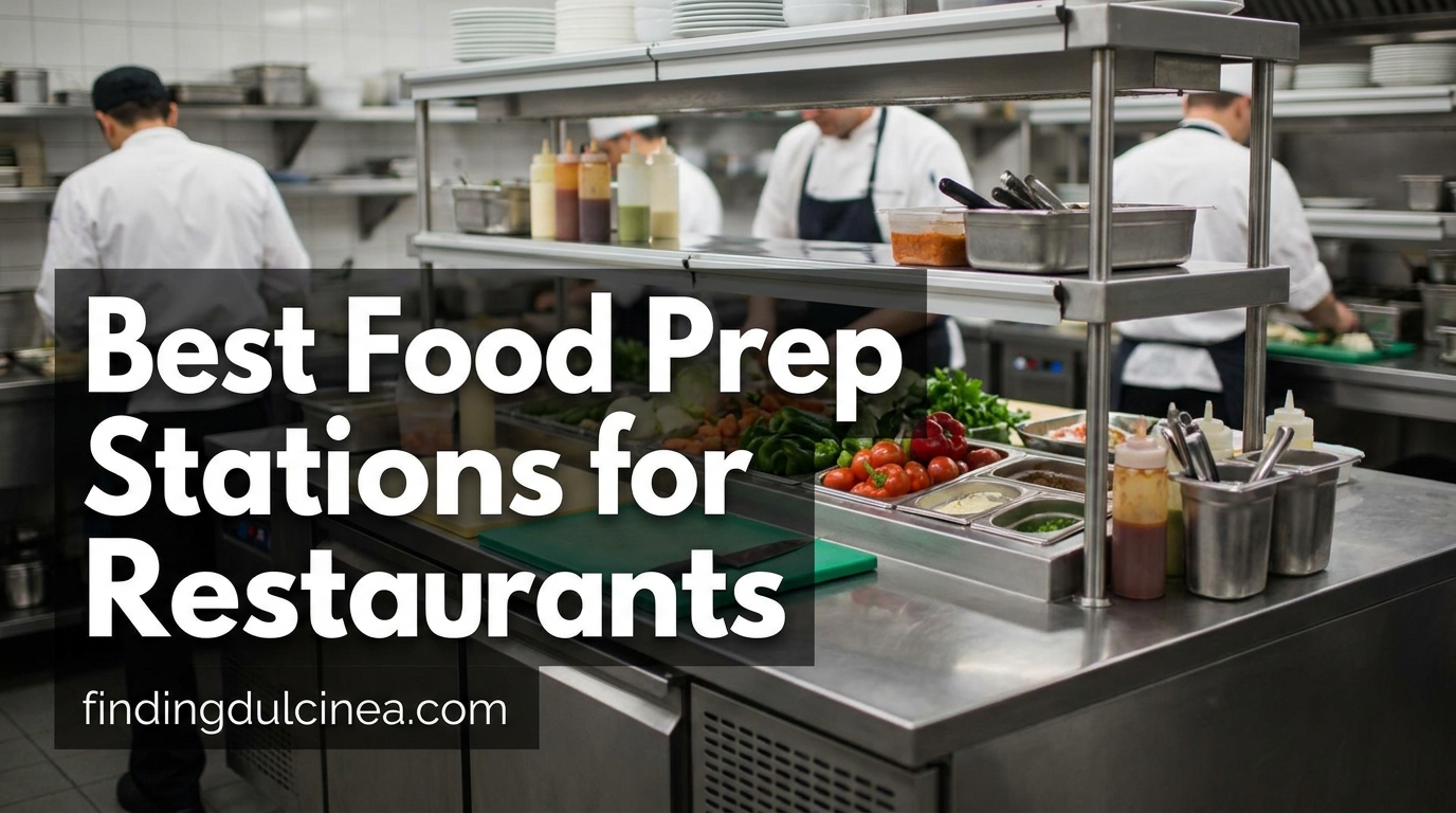 Best Food Prep Stations for Restaurants