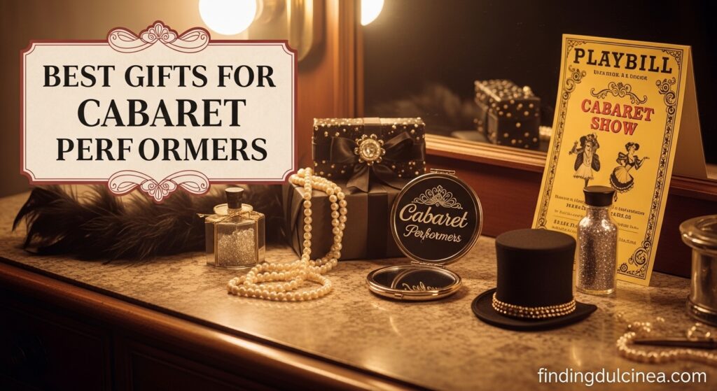 Current image: Best Gifts for Cabaret Performers
