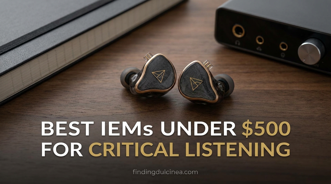 Best IEMs Under $500 for Critical Listening