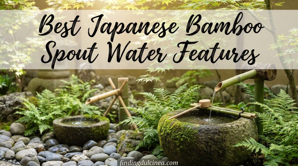 Current image: Best Japanese Bamboo Spout Water Features