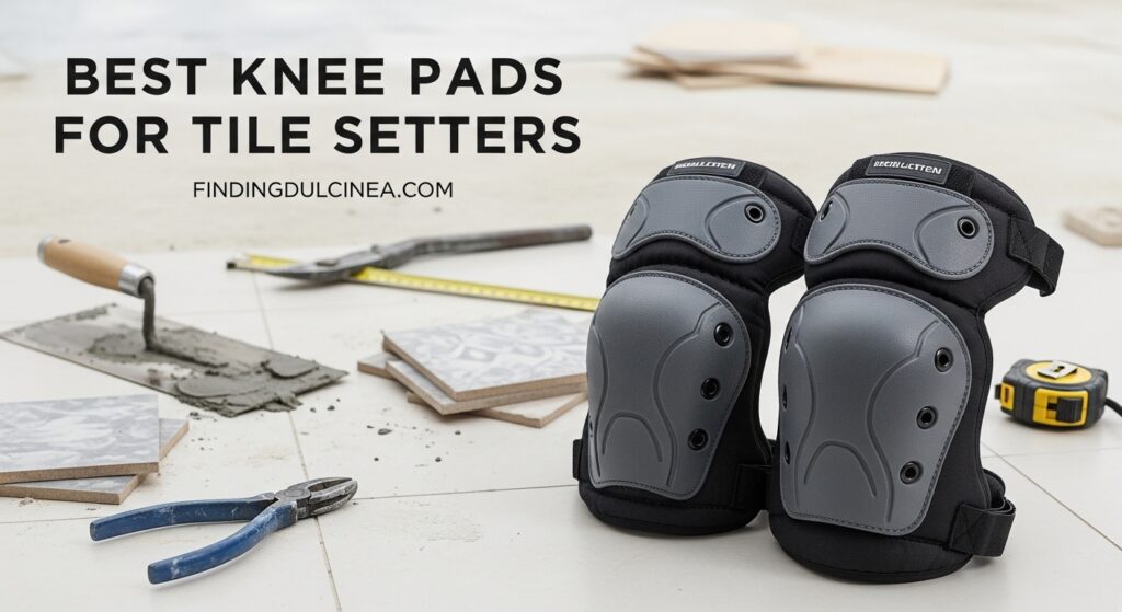 Current image: Best Knee Pads for Tile Setters