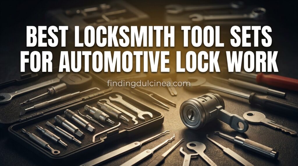 Current image: Best Locksmith Tool Sets for Automotive Lock Work