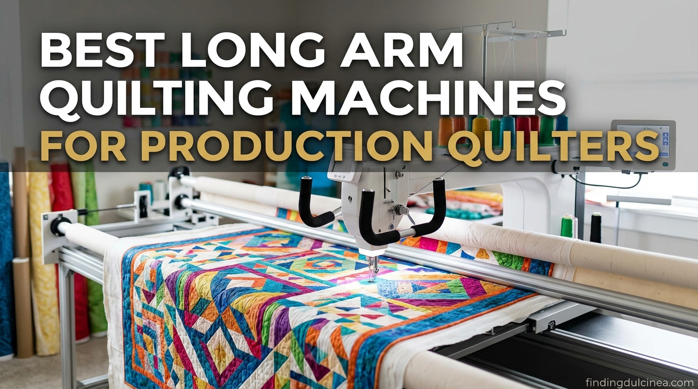 Best Long Arm Quilting Machines for Production Quilters