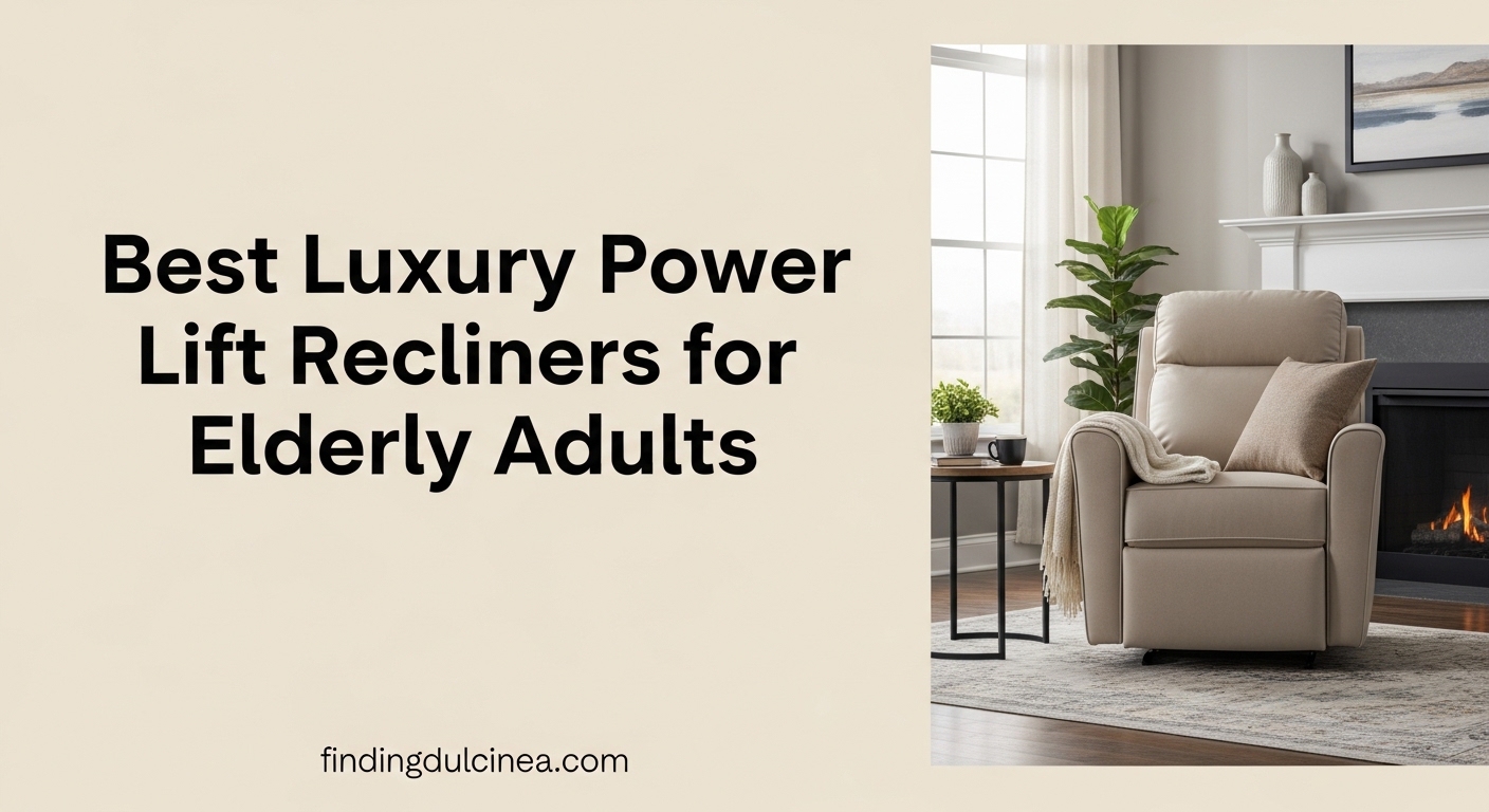 Best Luxury Power Lift Recliners for Elderly Adults