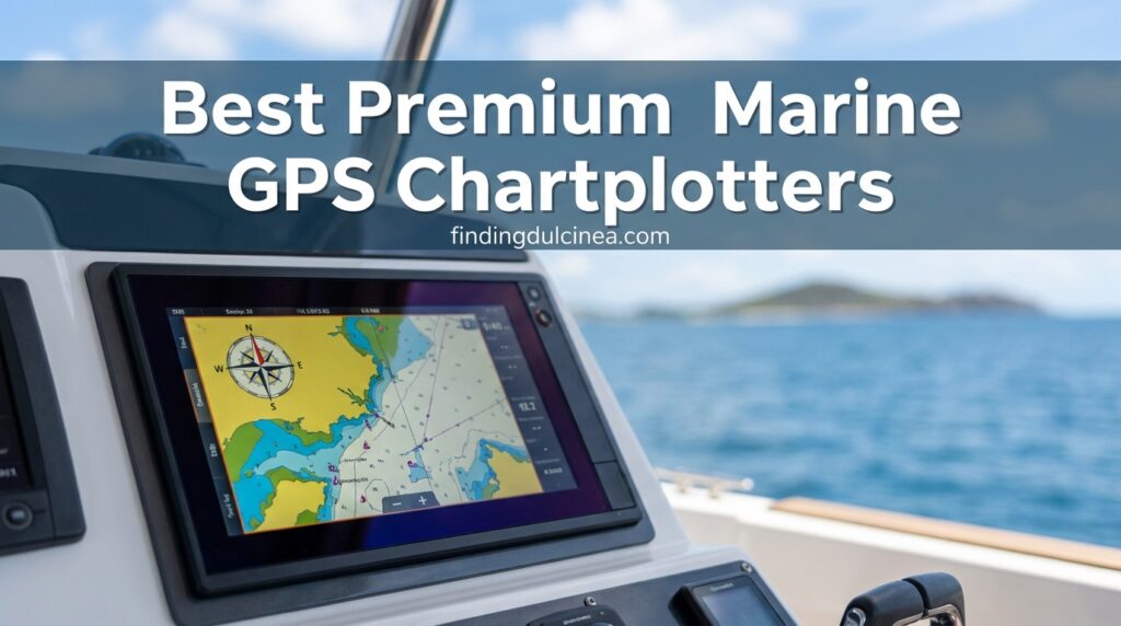 Current image: Best Premium Marine GPS Chartplotters