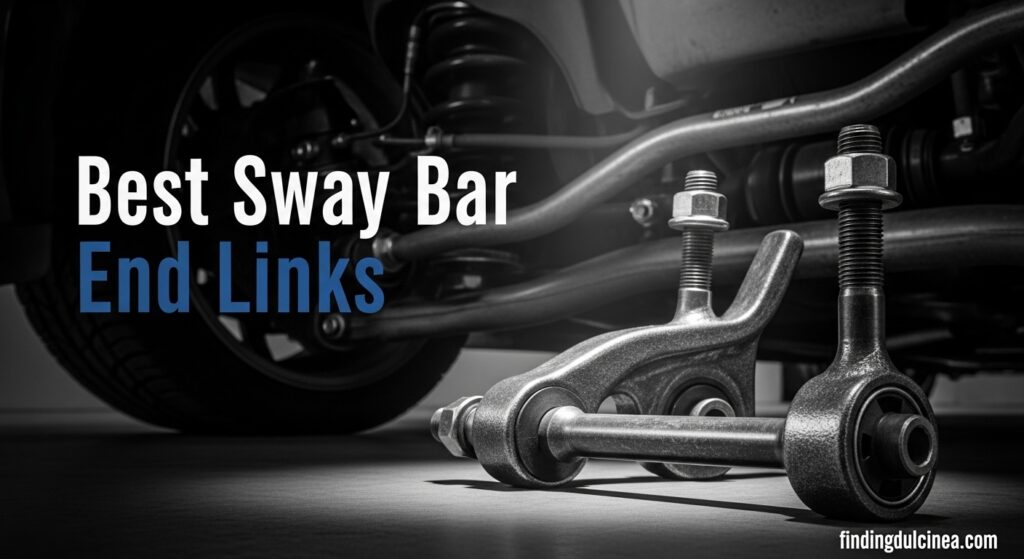 Current image: Best Sway Bar End Links