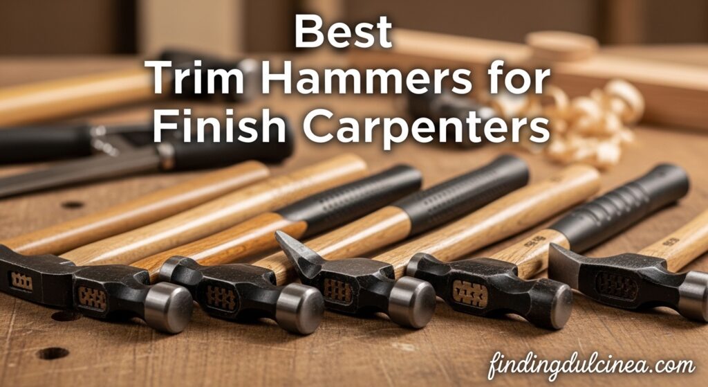 Current image: Best Trim Hammers for Finish Carpenters