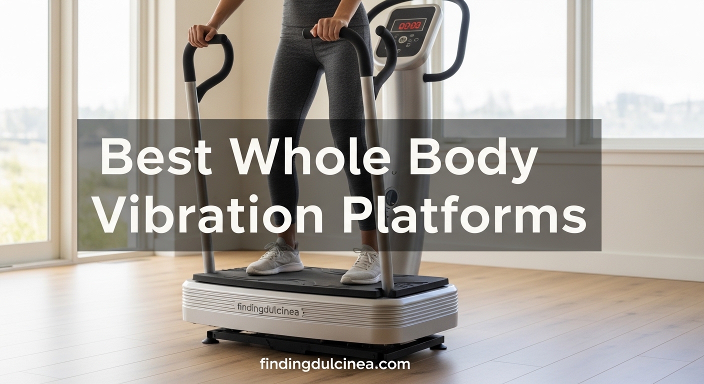 Best Whole Body Vibration Platforms