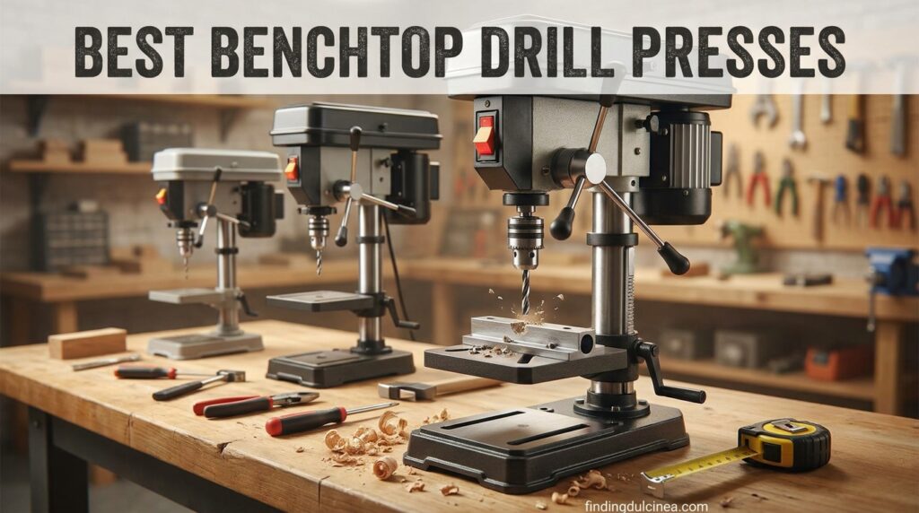 Current image: Best Benchtop Drill Presses