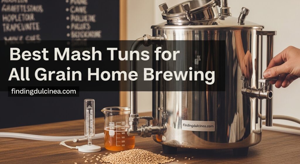 Current image: Best Mash Tuns for All Grain Home Brewing
