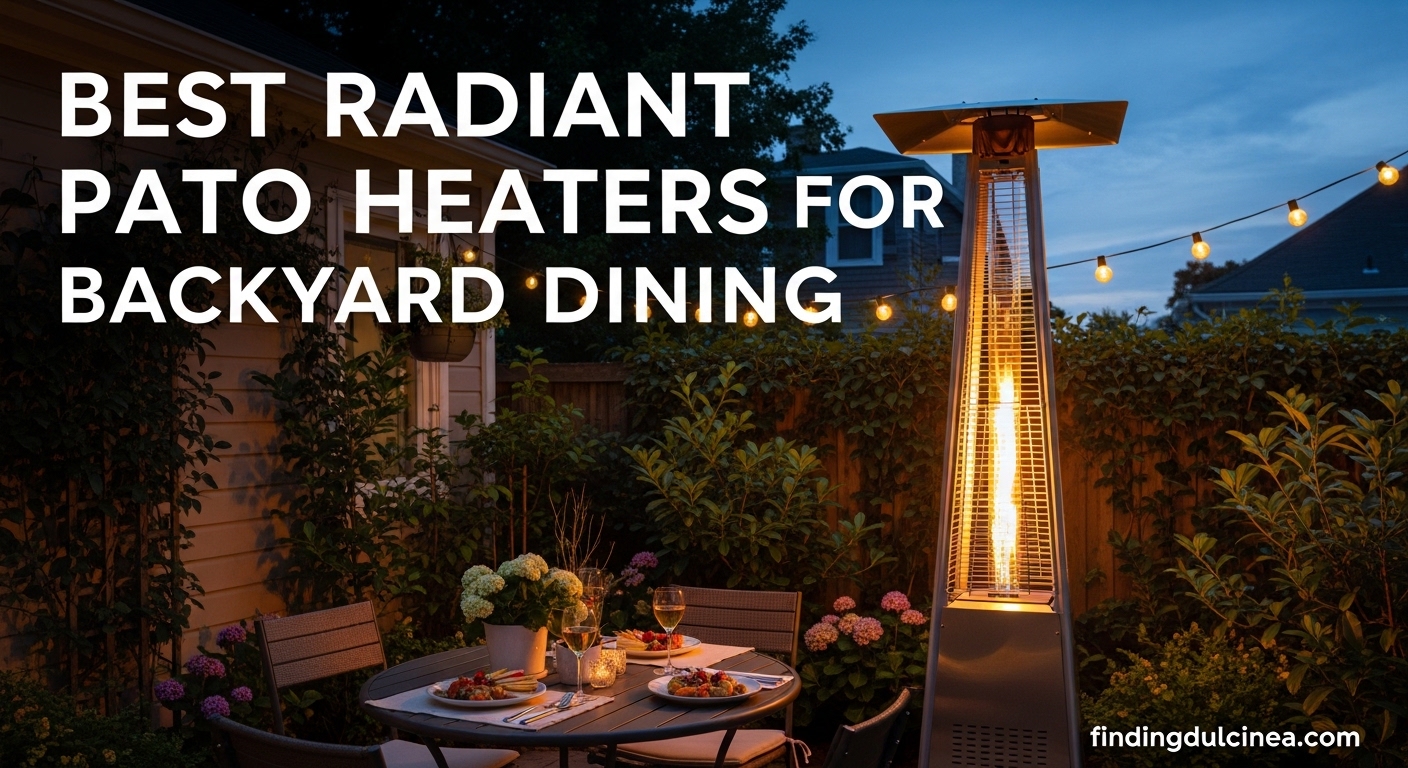 Best Radiant Patio Heaters for Backyard Dining