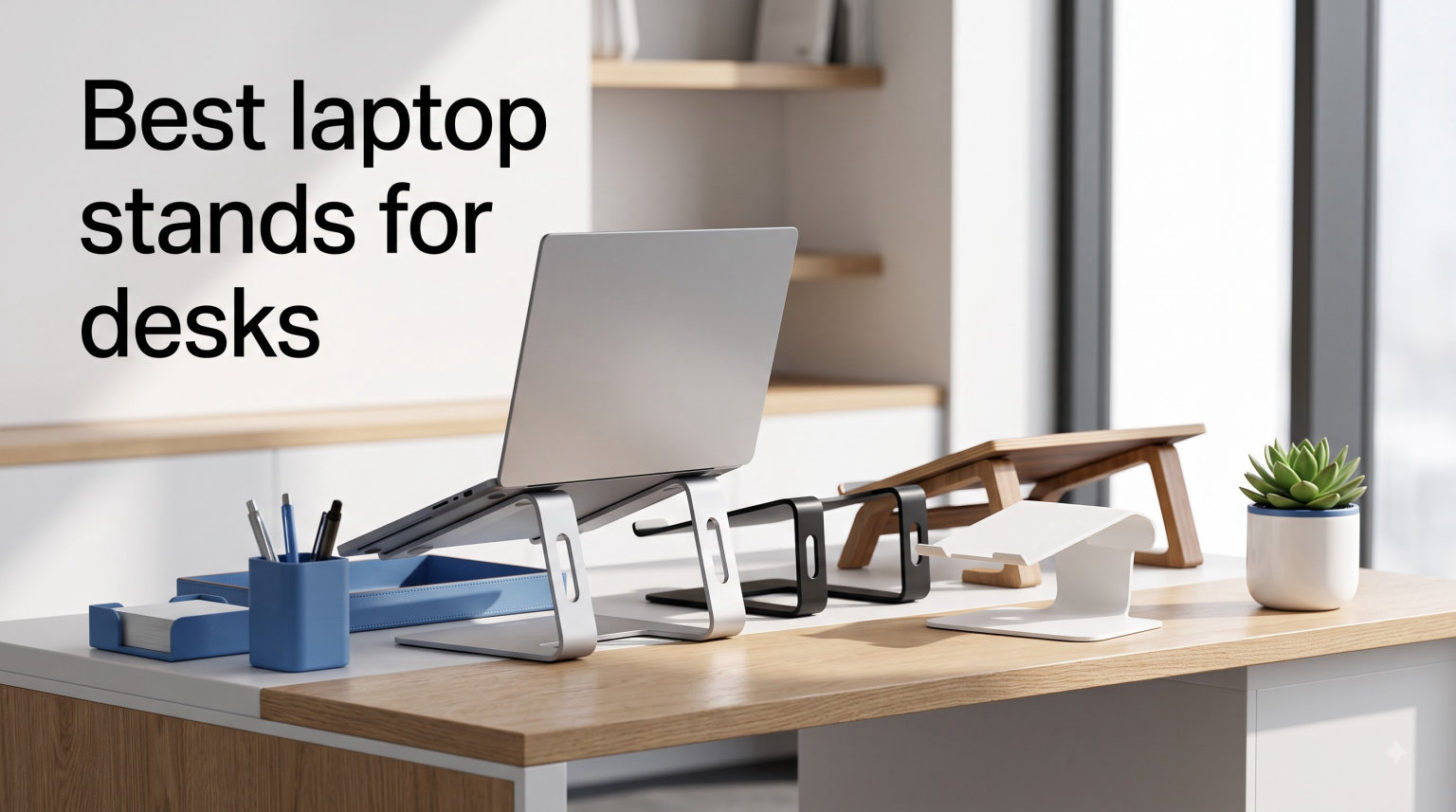 Best laptop stands for desks