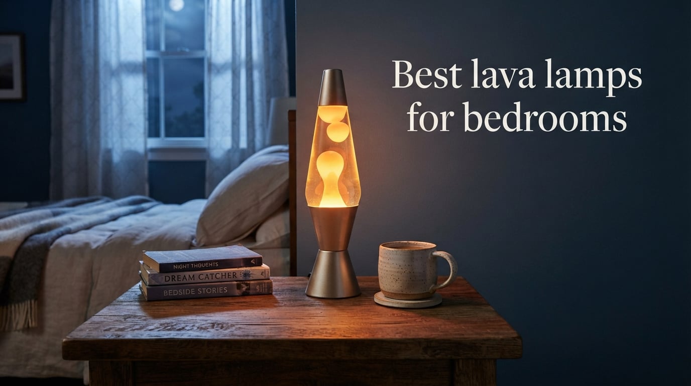 Best lava lamps for bedrooms
