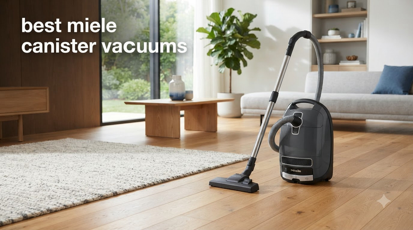 best miele canister vacuums