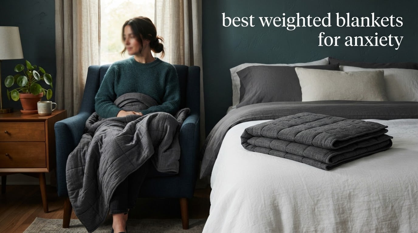 best weighted blankets for anxiety